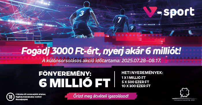 V-Sport - Fogadj 3000-ért, nyerj akár 3 milliót.